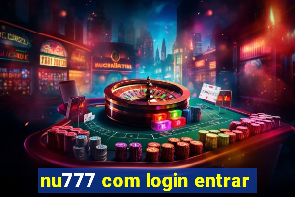 nu777 com login entrar