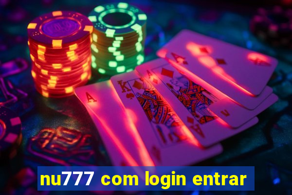 nu777 com login entrar