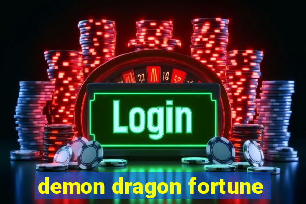 demon dragon fortune