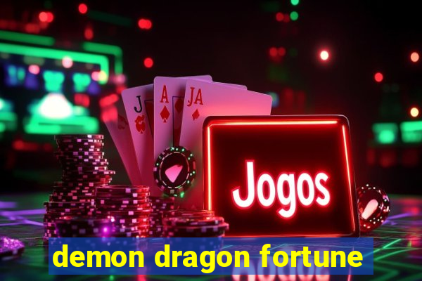 demon dragon fortune