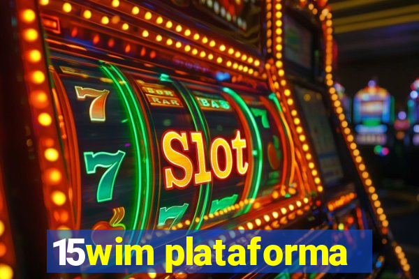 15wim plataforma