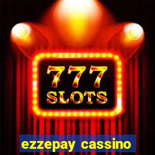 ezzepay cassino