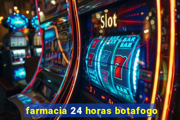 farmacia 24 horas botafogo