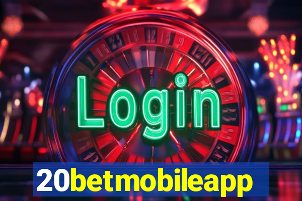 20betmobileapp