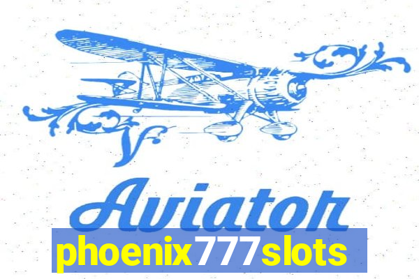 phoenix777slots