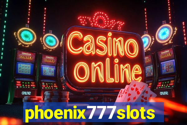 phoenix777slots