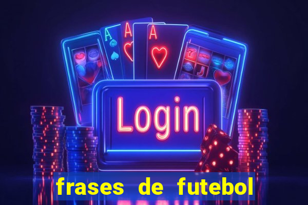 frases de futebol feminino para status tumblr