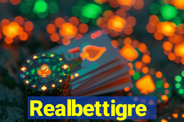 Realbettigre