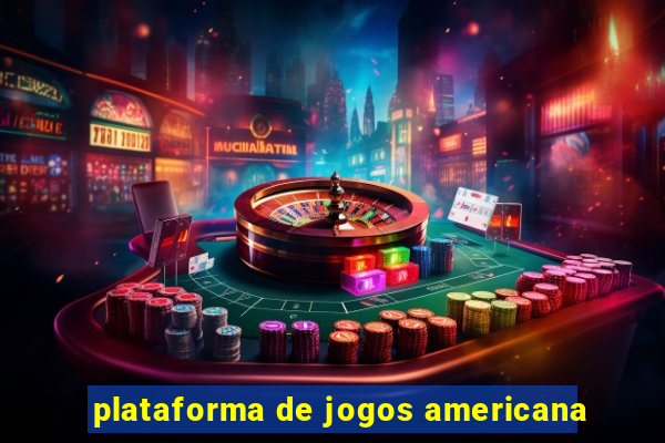 plataforma de jogos americana