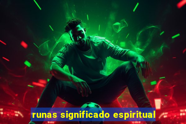 runas significado espiritual