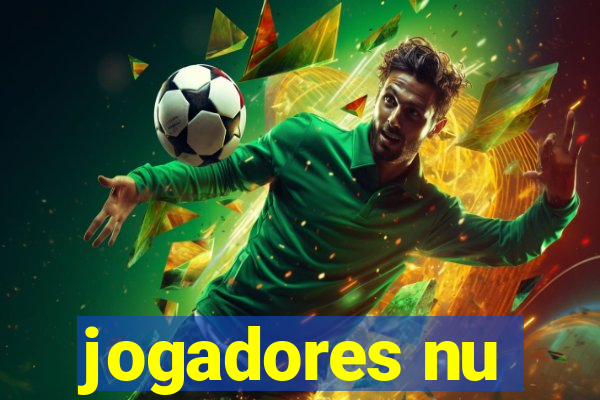 jogadores nu