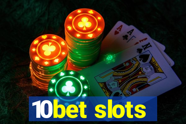 10bet slots