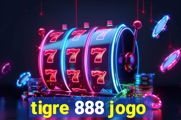 tigre 888 jogo