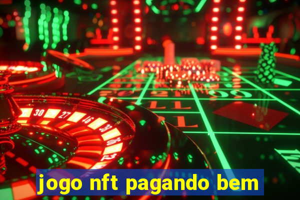 jogo nft pagando bem