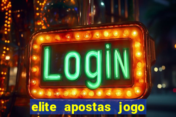 elite apostas jogo do bicho