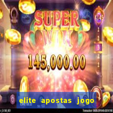 elite apostas jogo do bicho