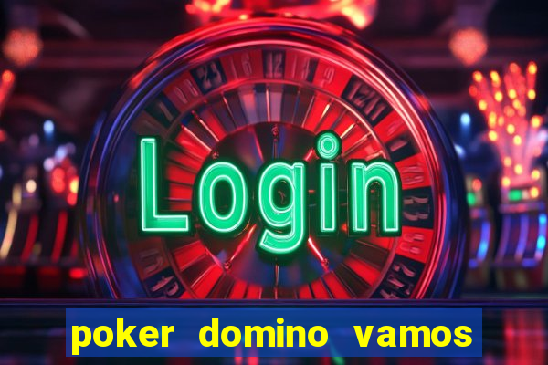 poker domino vamos penghasil uang