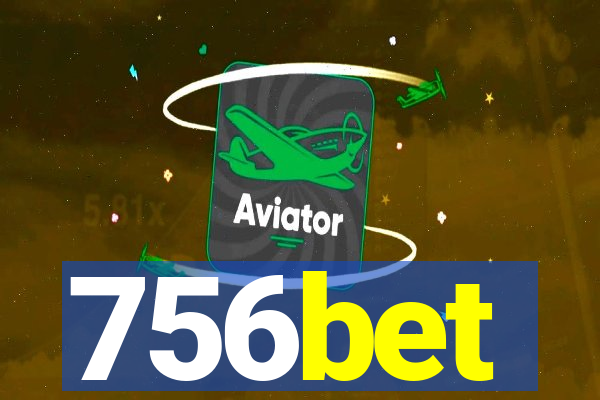 756bet