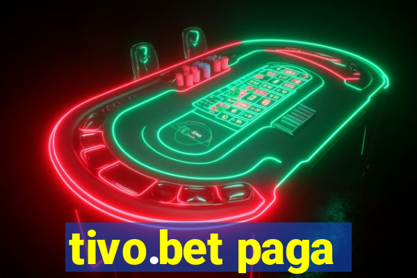 tivo.bet paga