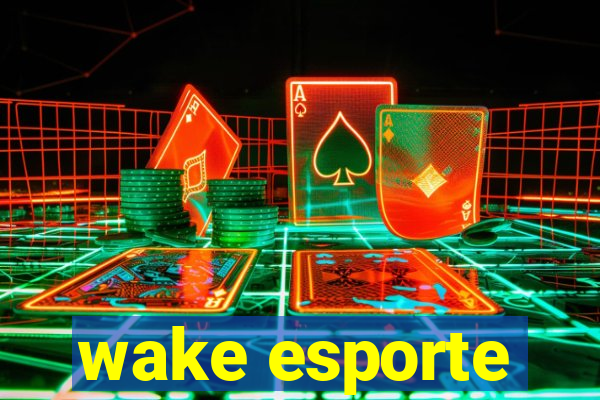 wake esporte