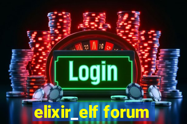 elixir_elf forum