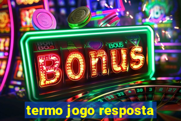 termo jogo resposta