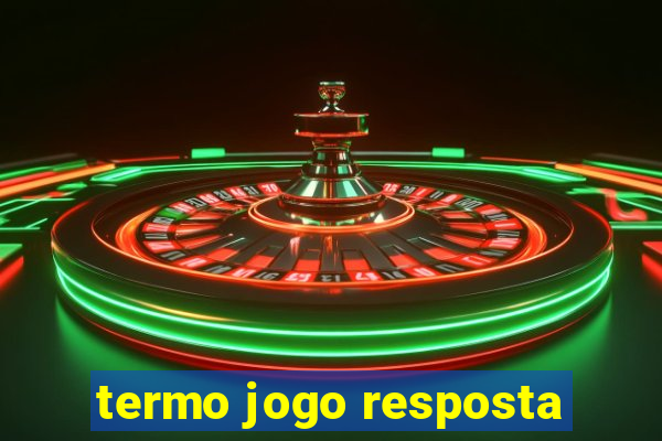 termo jogo resposta