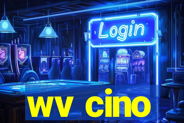 wv cino