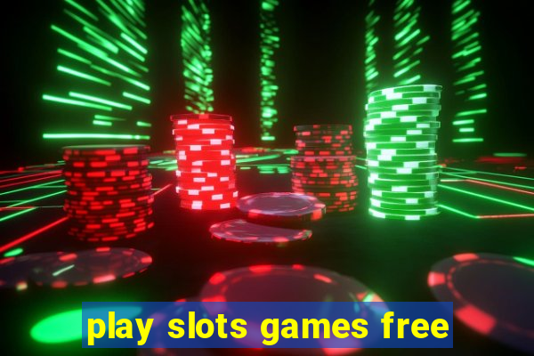 play slots games free