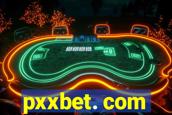 pxxbet. com