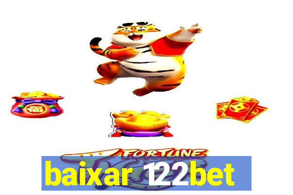 baixar 122bet