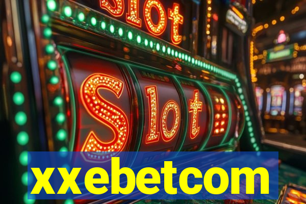 xxebetcom