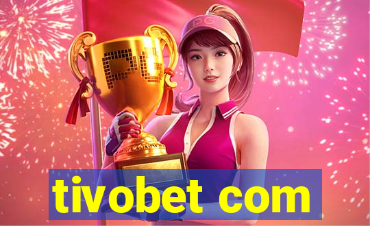 tivobet com