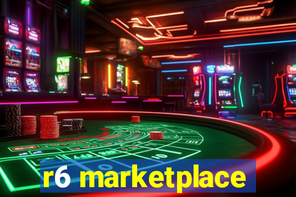 r6 marketplace