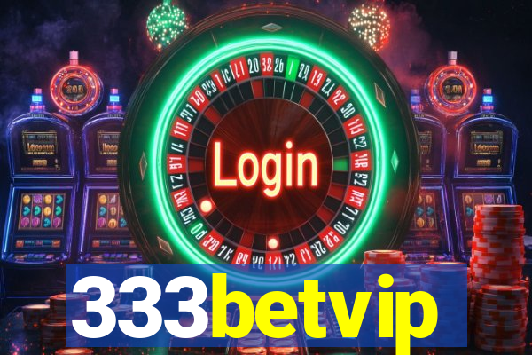 333betvip