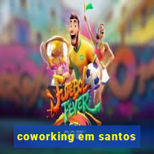 coworking em santos