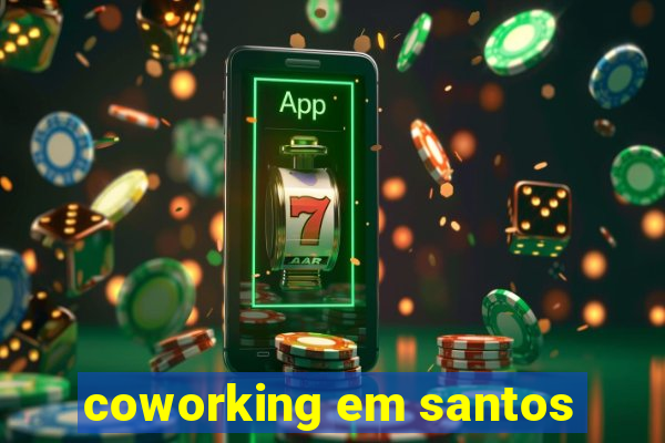 coworking em santos