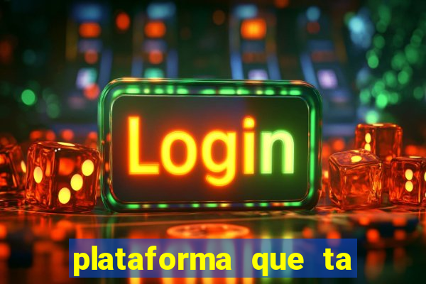 plataforma que ta pagando bem fortune tiger