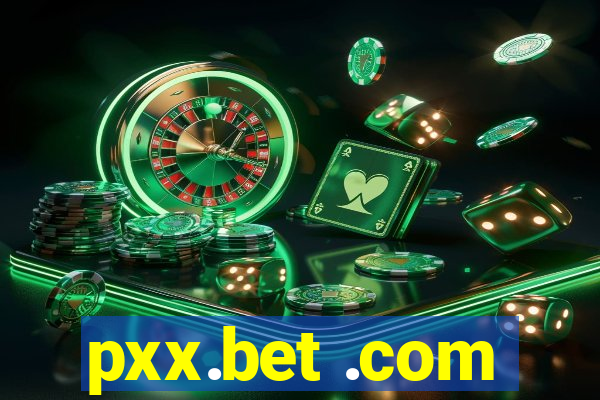 pxx.bet .com