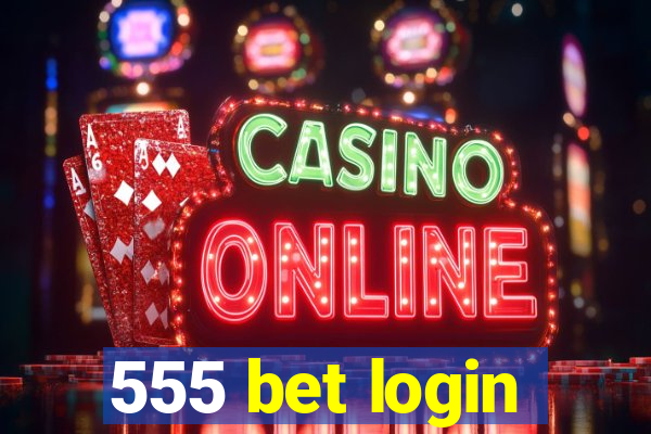 555 bet login