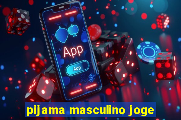 pijama masculino joge