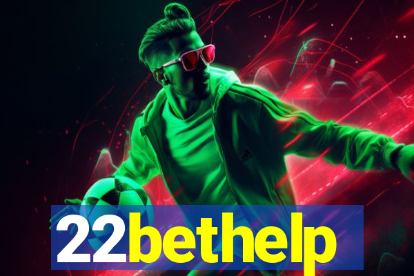 22bethelp