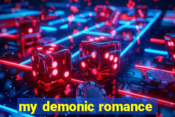 my demonic romance