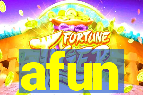 afun