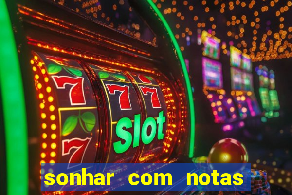 sonhar com notas de 50 reais jogo do bicho