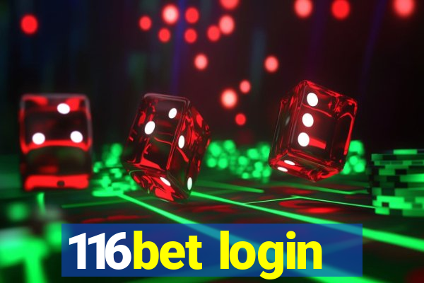 116bet login