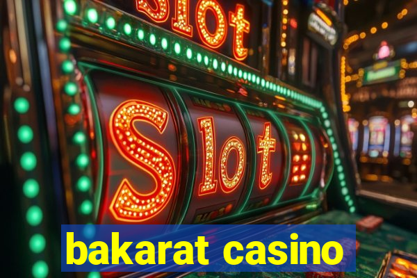 bakarat casino