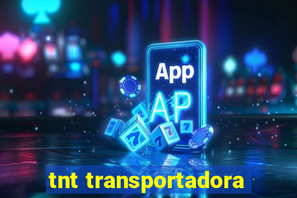 tnt transportadora