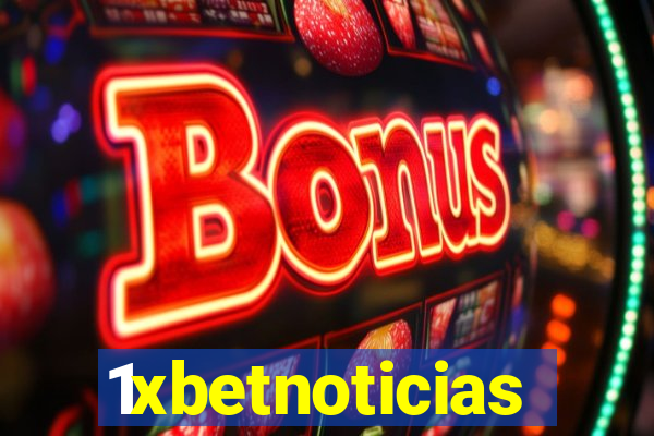 1xbetnoticias