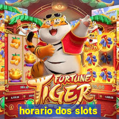 horario dos slots